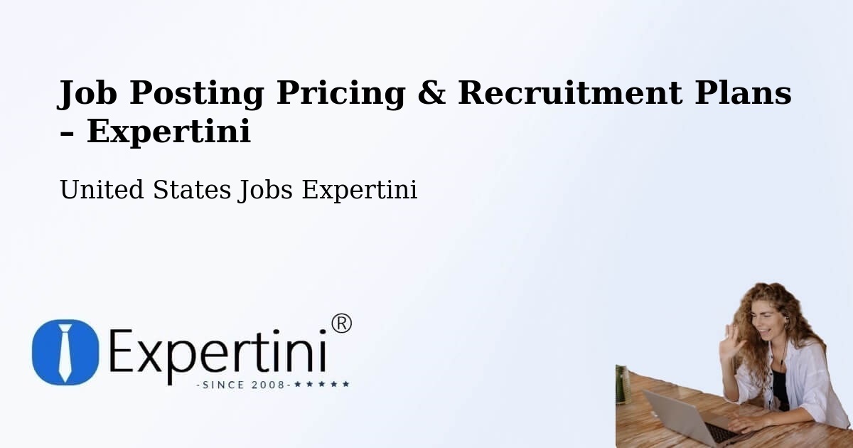 Job Posting Pricing & Recruitment Plans – Hoffman Estates - Hoffman Estates, United States Jobs Expertini